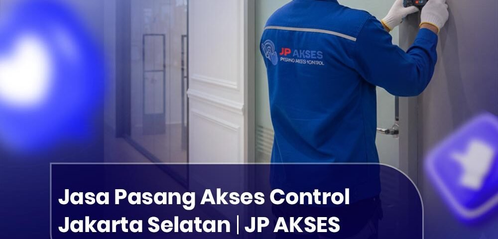 Jasa Pasang Akses Control Jakarta Selatan