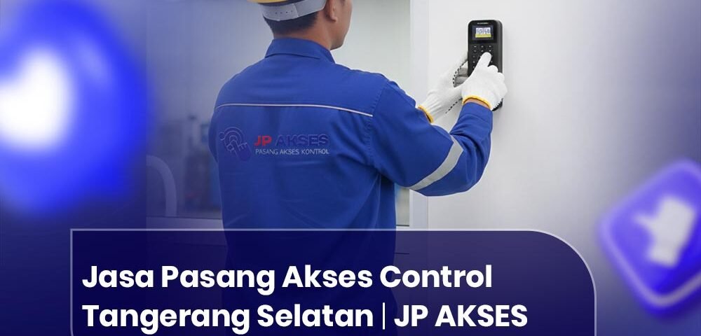 Jasa Pasang Akses Control Tangerang Selatan
