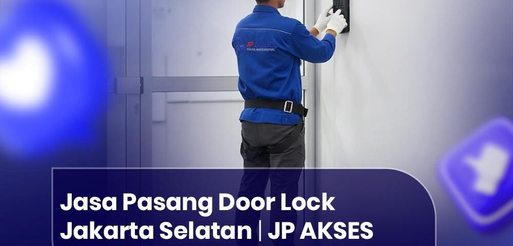 Jasa Pasang Door Lock Jakarta Selatan
