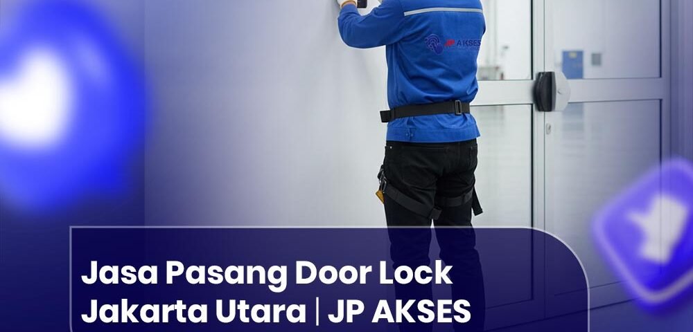 Jasa Pasang Door Lock Jakarta Utara