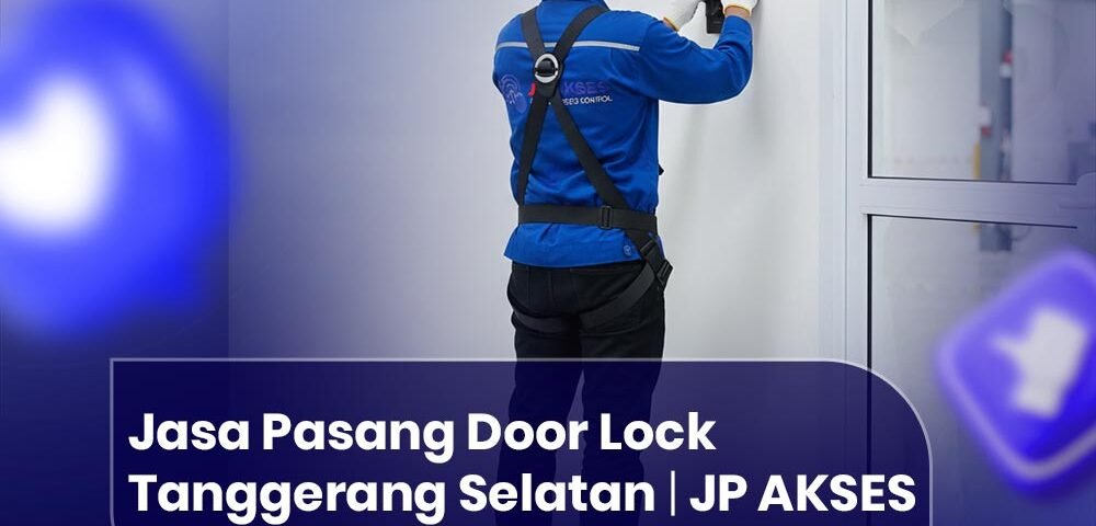 Jasa Pasang Door Lock Tanggerang Selatan