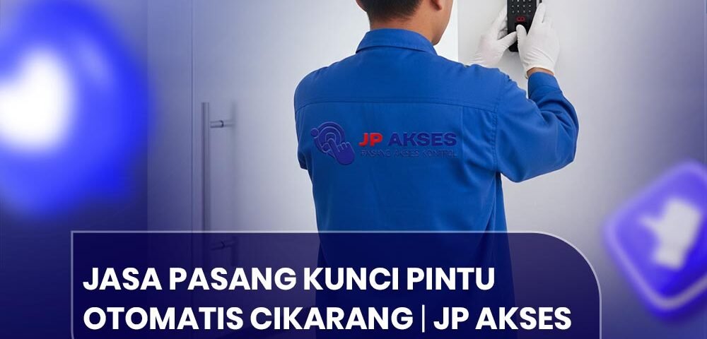 Jasa Pasang Kunci Pintu Otomatis Cikarang