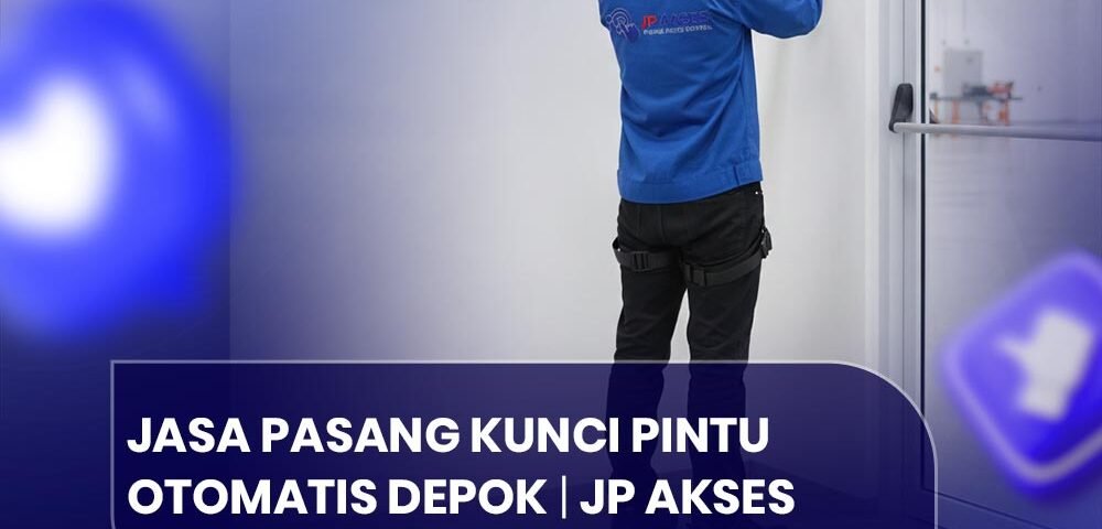Jasa Pasang Kunci Pintu Otomatis Depok